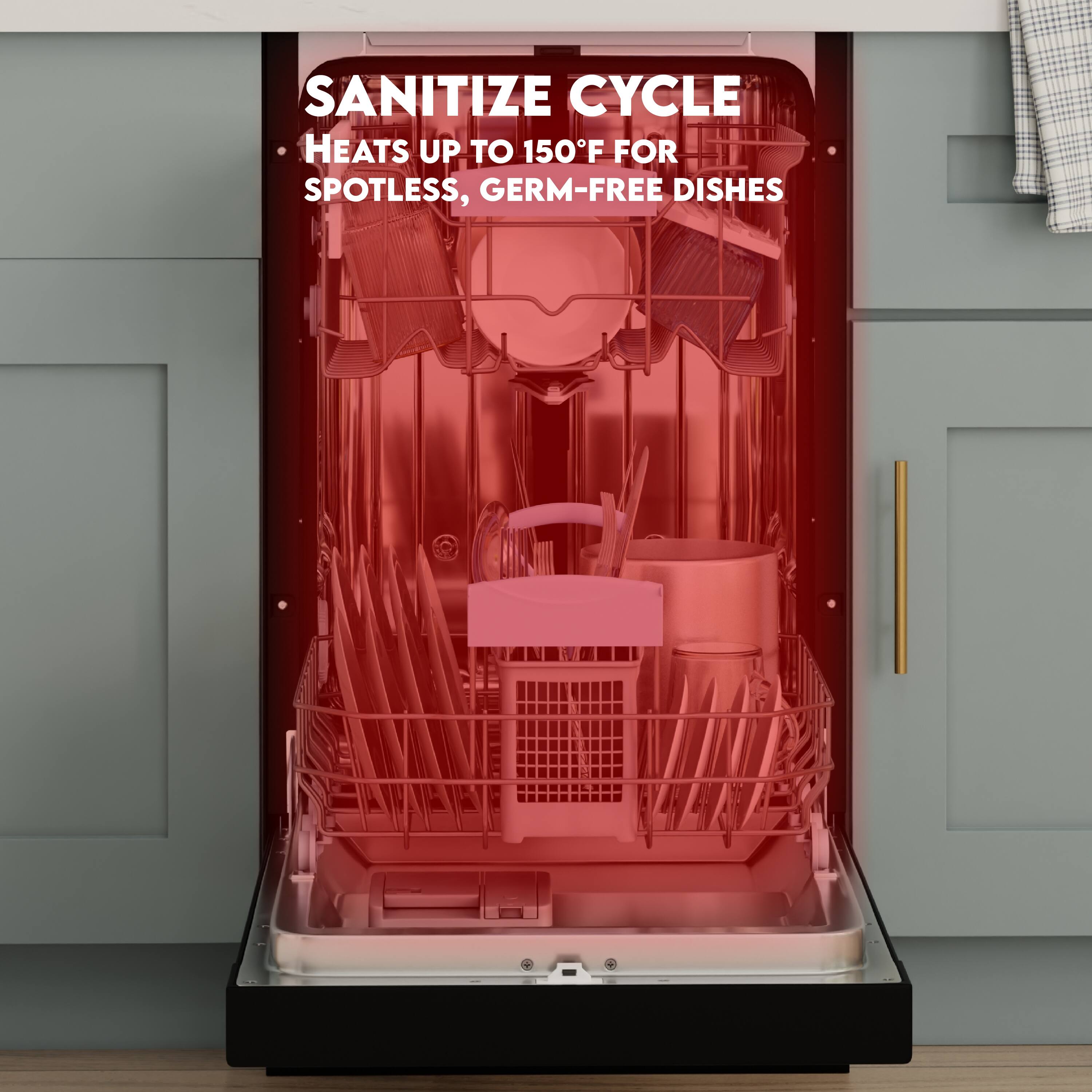 SANITIZE CYCLE  
HEATS UP TO 150°F FOR SPOTLESS, GERM-FREE DISHES