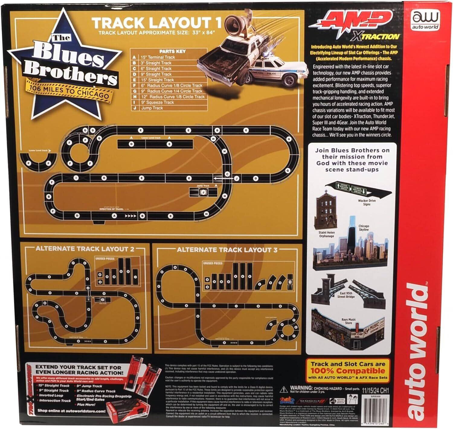 **TRACK LAYOUT 1**  
TRACK LAYOUT APPROXIMATE SIZE: 33" x 84"  

**The Blues Brothers**  
106 MILES TO CHICAGO  

**PARTS KEY**  
1. 15" Terminal Track  
2. 3" Straight Track  
3. 5" Straight Track  
4. 6" Straight Track  
5. 15" Straight Track  
6. 8" Radius Curve 1/8 Circle Track  
7. 9" Radius Curve 1/4 Circle Track  
8. 12" Radius Curve 1/8 Circle Track  
9. 9" Squeeze Track  
10. Jump Track  

**AMP XTraction**  
Introducing Auto World's Newest Addition Electrifying Lineup Slot Offerings  
(Accelerated Modern Performance) chassis  
Engineered with the latest in-line slot technology, our new AMP chassis provides added performance for maximum racing excitement. Blistering top speeds, superior track-gripping handling, and extended mechanical longevity are built-in to bring you hours of accelerated racing action. AMP chassis variations will be available to most slot bodies - XTraction, ThunderJe, Super and 4Gear. Join the Auto World