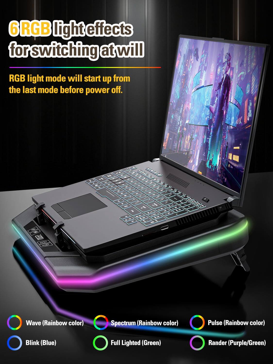 6 RGB light effects for switching at will

RGB light mode will start up from the last mode before power off.

- Wave (Rainbow color)
- Spectrum (Rainbow color)
- Pulse (Rainbow color)
- Blink (Blue)
- Full Lighted (Green)
- Randor (Purple/Green)
