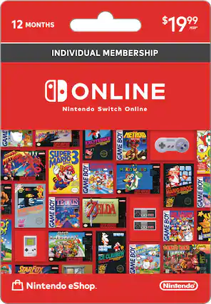 12 MONTHS $19.99 MSRP* INDIVIDUAL MEMBERSHIP ONLINE Nintendo Switch Online
GAME BOY
SUPER NINTENDO
EXCITEBIKE
METROID
SUPER MARIO BROS. 3
SUPERMARIOLAND
TETRIS
SUPER MARIO WORLD
THE LEGEND OF ZELDA
SUPER NINTENDO
SUPER MARIO KART
KIRBY'S DREAM LAND 2
DONKEY KONG
ICE CLIMBER
STARFOX
Nintendo eShop. Nintendo