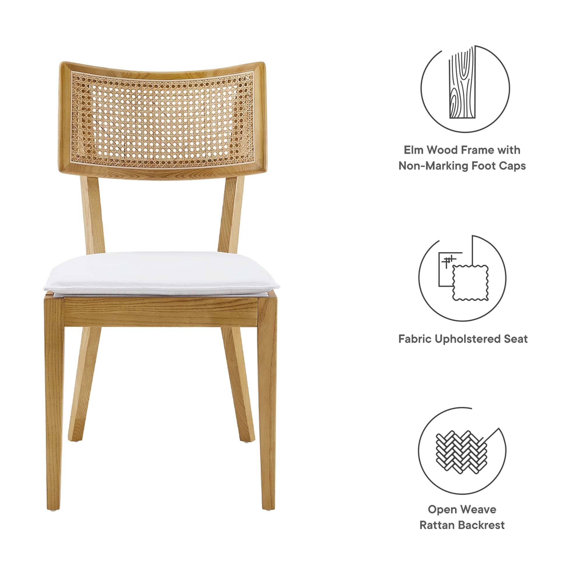 Elm Wood Frame with Non-Marking Foot Caps  
Fabric Upholstered Seat  
Open Weave Rattan Backrest