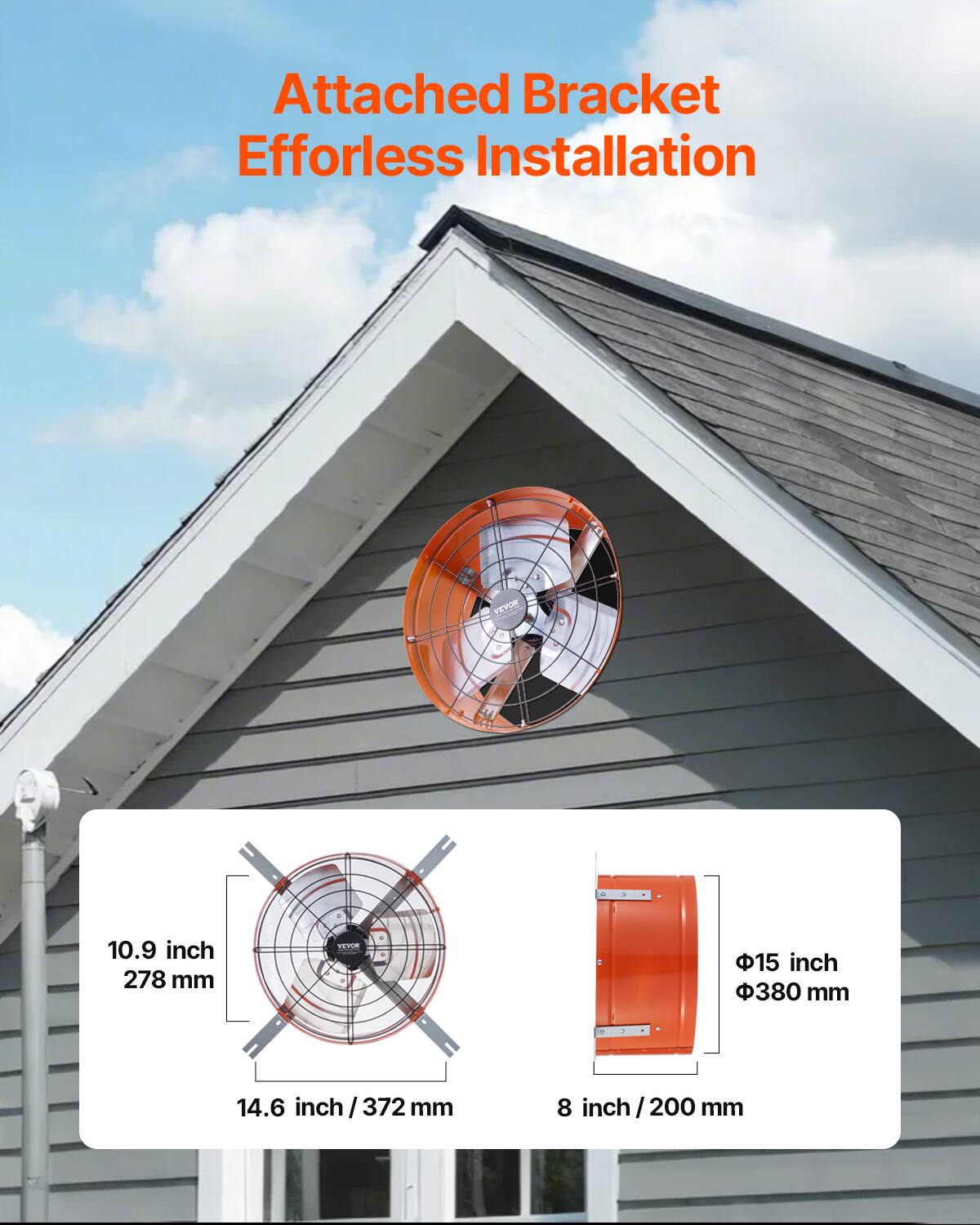 Attached Bracket Effortless Installation

10.9 inch / 278 mm  
14.6 inch / 372 mm  
8 inch / 200 mm  
15 inch / 380 mm