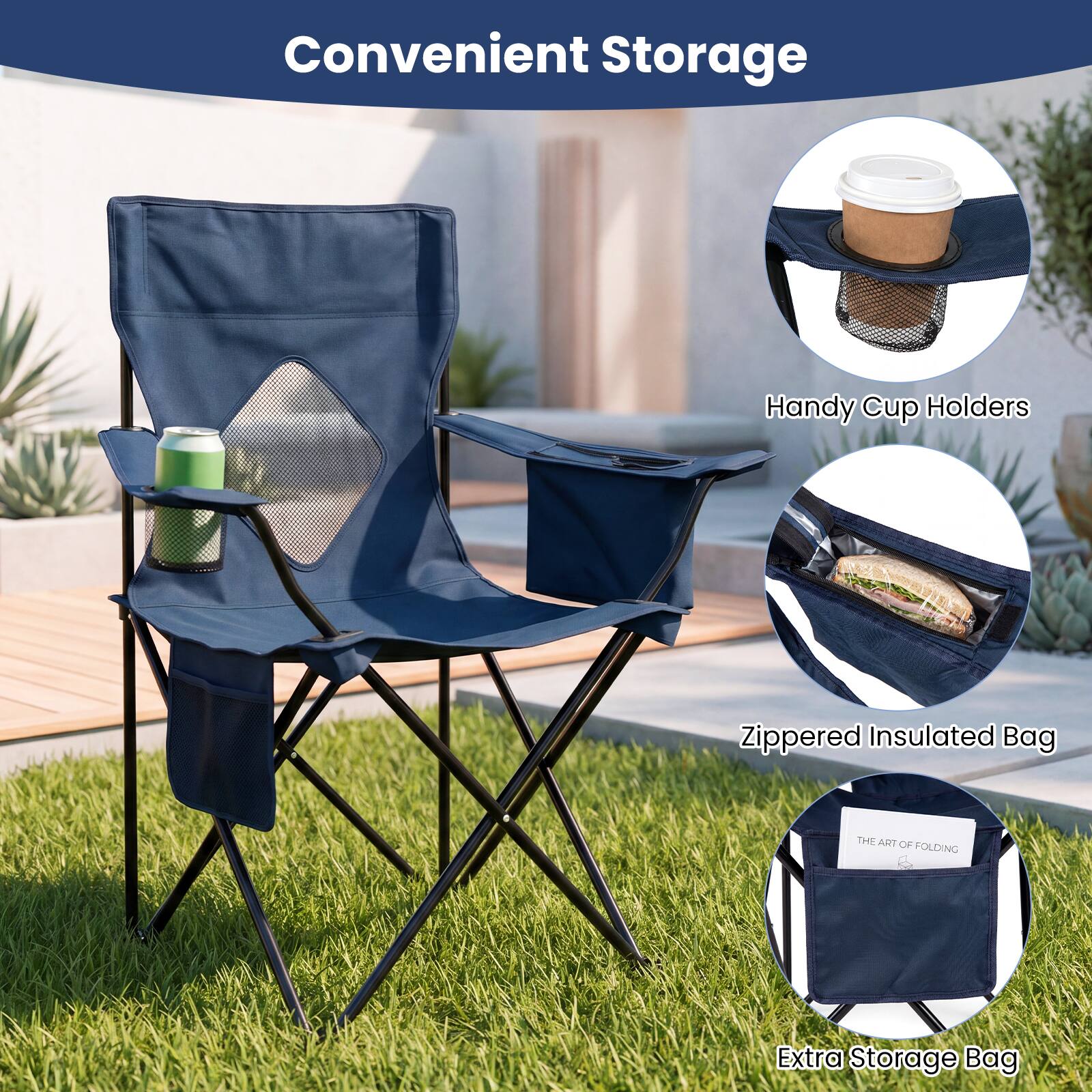 Convenient Storage

Handy Cup Holders

Zippered Insulated Bag

Extra Storage Bag

THE ART OF FOLDING