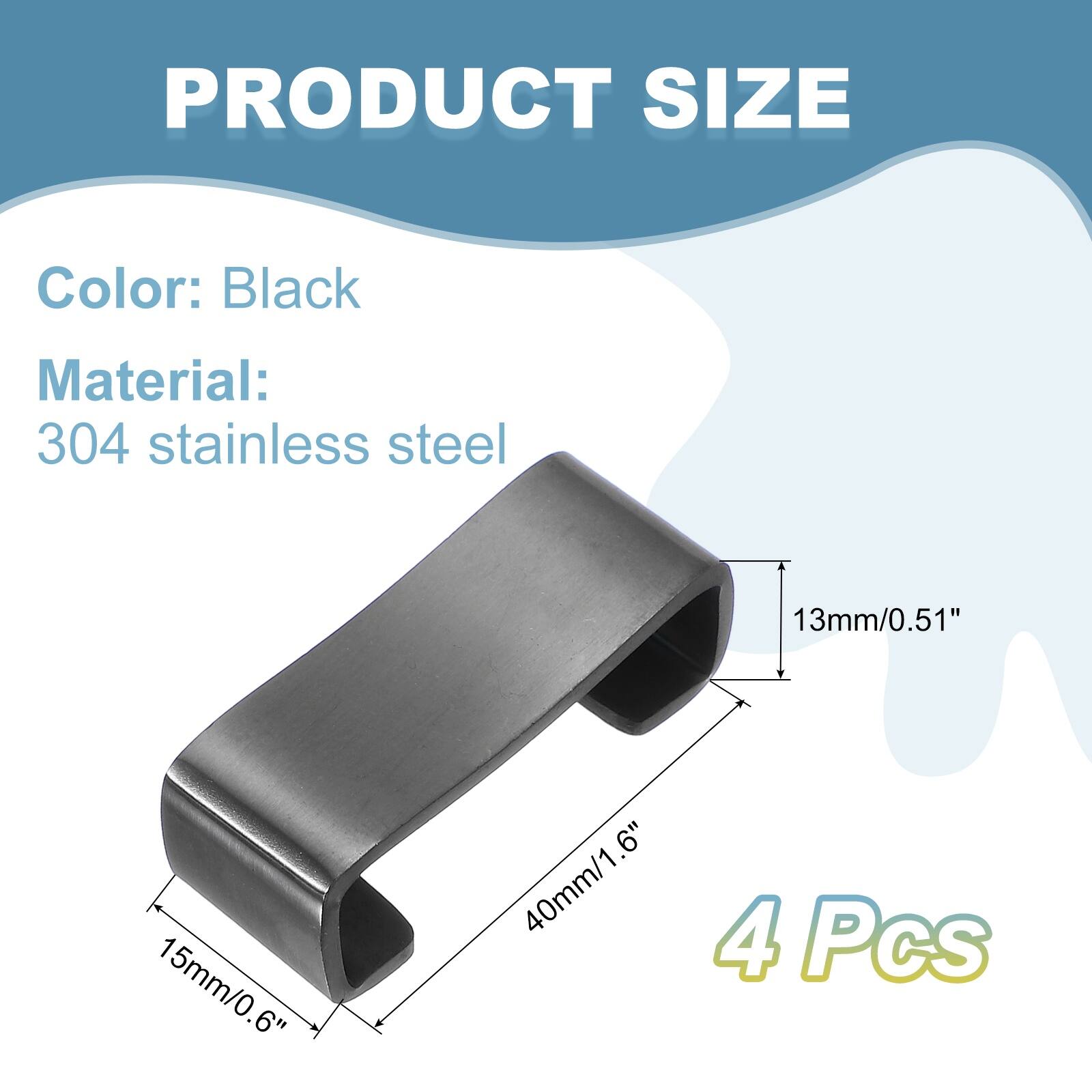 PRODUCT SIZE

Color: Black

Material: 304 stainless steel

13mm/0.51"

15mm/0.6"

40mm/1.6"

4 Pcs