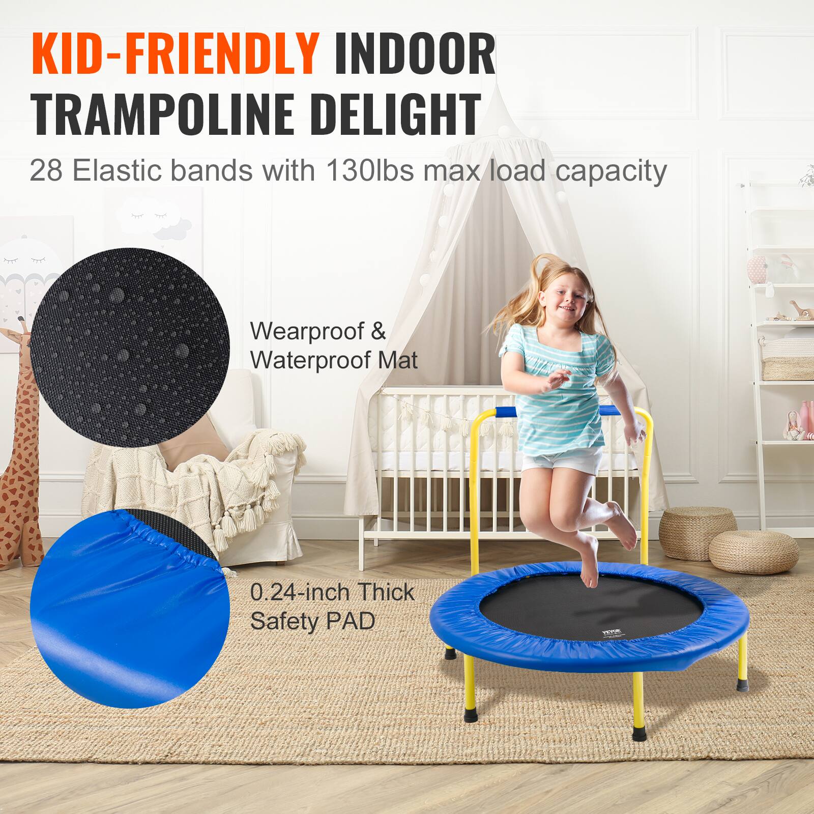 KID-FRIENDLY INDOOR TRAMPOLINE DELIGHT

28 Elastic bands with 130lbs max load capacity

Wearproof & Waterproof Mat

0.24-inch Thick Safety PAD