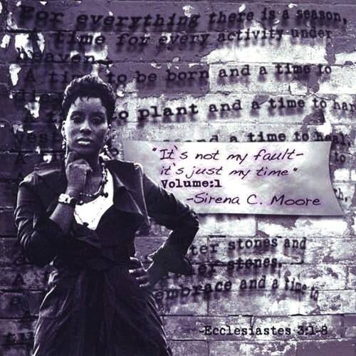 Sirena C. Moore - It's Not My Fault It's Just My Time   - COMPACT DISCS [CD] price history on PriceWatchPro