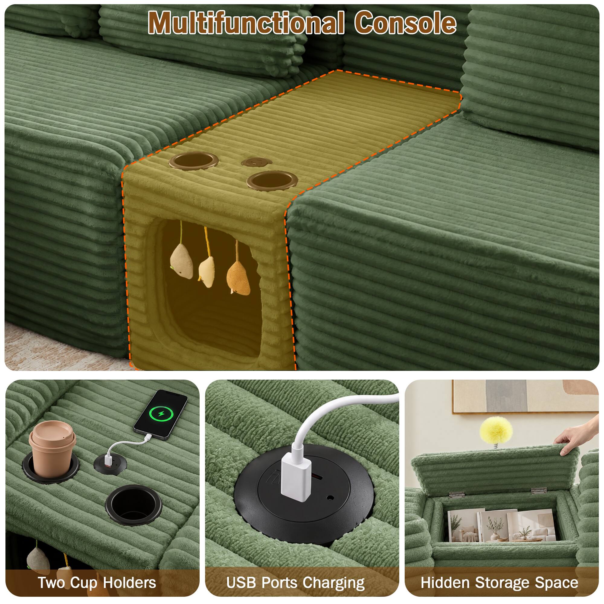 Multifunctional Console

- Two Cup Holders
- USB Ports Charging
- Hidden Storage Space