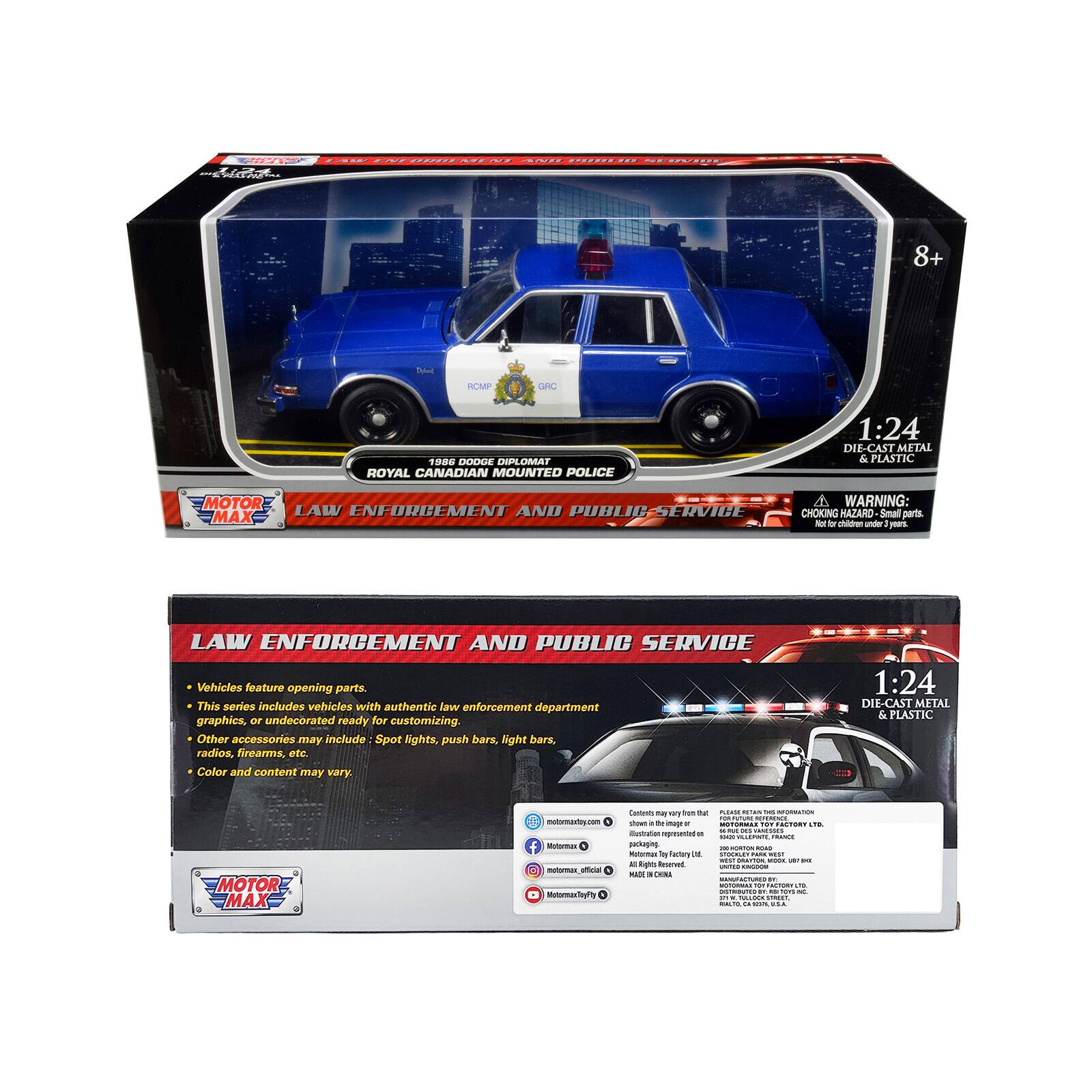 2271EME/N | ....... a 8+ RCA TOE EXNE DIPLOMAT ROYAL CANADIAN MOUNTED POLICE 1:24 DIE-CAST METAL & PLASTIC MOTOR LAW ENFORCEMENT AND PUBLIC SERVICE MAX A WARNING: CHOKING HAZARD Small parts NOT - loe under yors LAW ENFORCEMENT AND PUBLIC SERVICE Vehicles feature opening parts. This series includes vehicles with authentic law enforcement department graphics, or undecorated ready for customizing. Other accessories may include Spot lights, push bars, light bars, radios, firearms, etc. Color and content may vary. 1:24 DIE-CAST METAL & PLASTIC MOTOR MAX - - f - - - MutemmaTayfty Cosons - Tum T . - shows - - - - - - - ... - Iustrtion pea - purkaging - -_ - - ylattary POCREr .... n - - a g desrves - - a N - M - -. - -  ....  - .