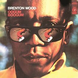 Brenton Wood - Oogum Boogum - VINYL LP