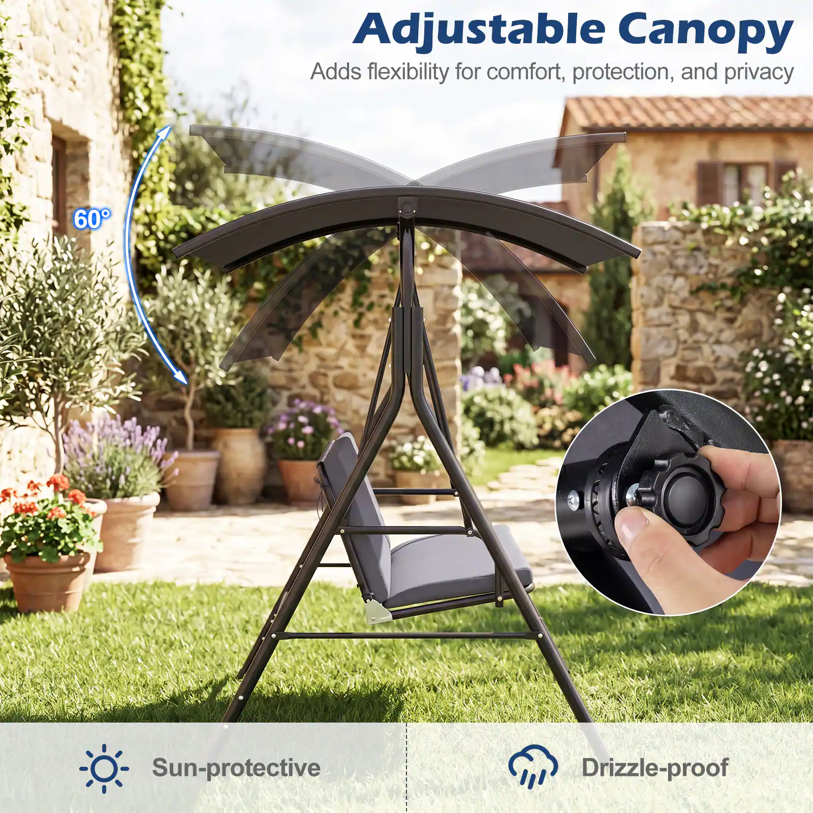 Adjustable Canopy  
Adds flexibility for comfort, protection, and privacy  

60° Sun-protective  
Drizzle-proof