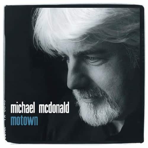 Michael McDonald  
Motown