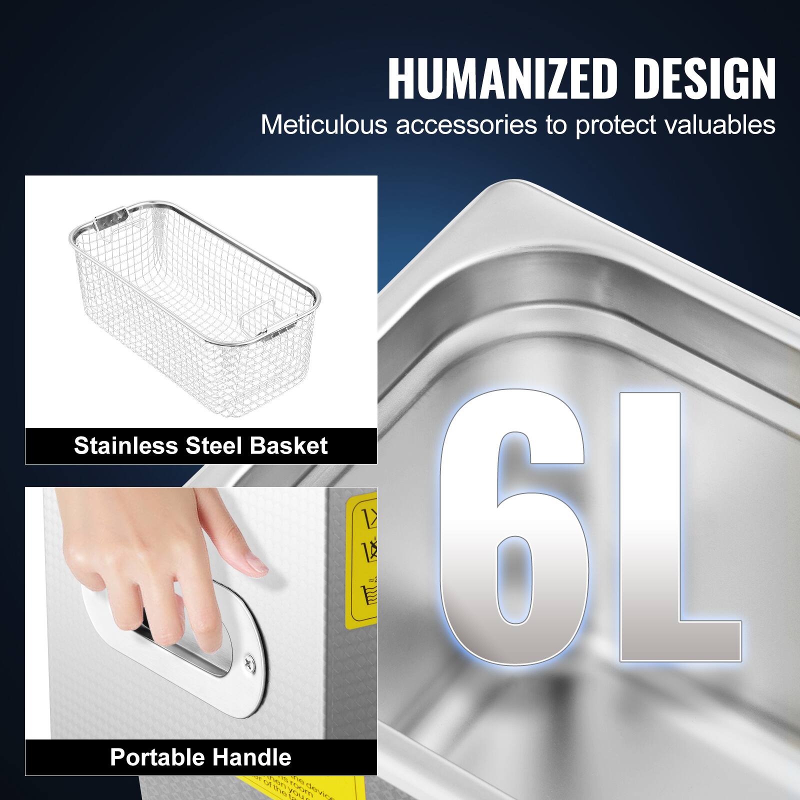 HUMANIZED DESIGN  
Meticulous accessories to protect valuables  

Stainless Steel Basket 1A 6L Portable Handle