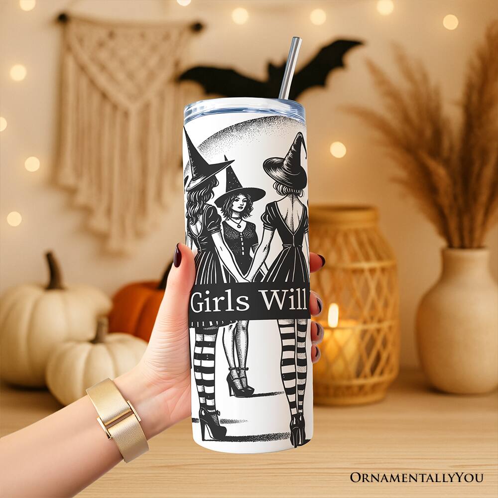 Girls Will ORNAMENTALLY YOU