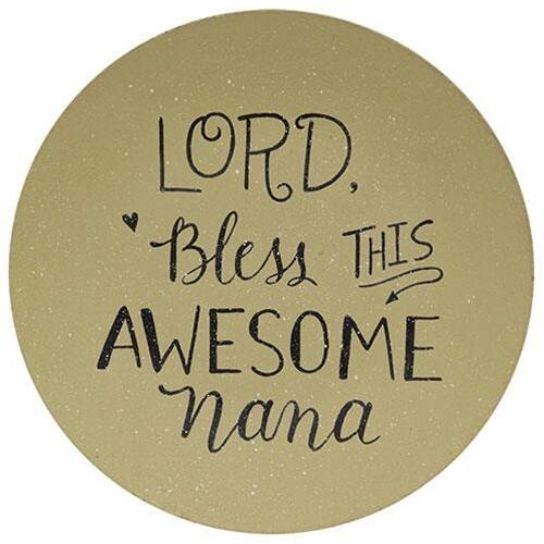 LORD,  
Bless this  
awesome  
nana