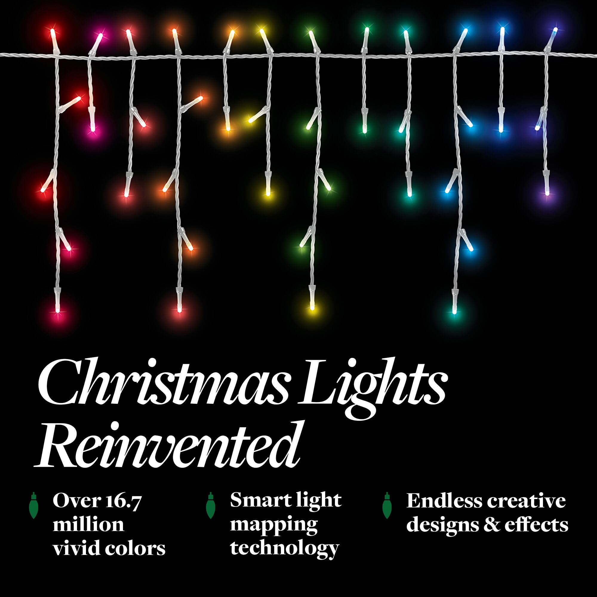 Christmas Lights Reinvented

- Over 16.7 million vivid colors
- Smart light mapping technology
- Endless creative designs & effects