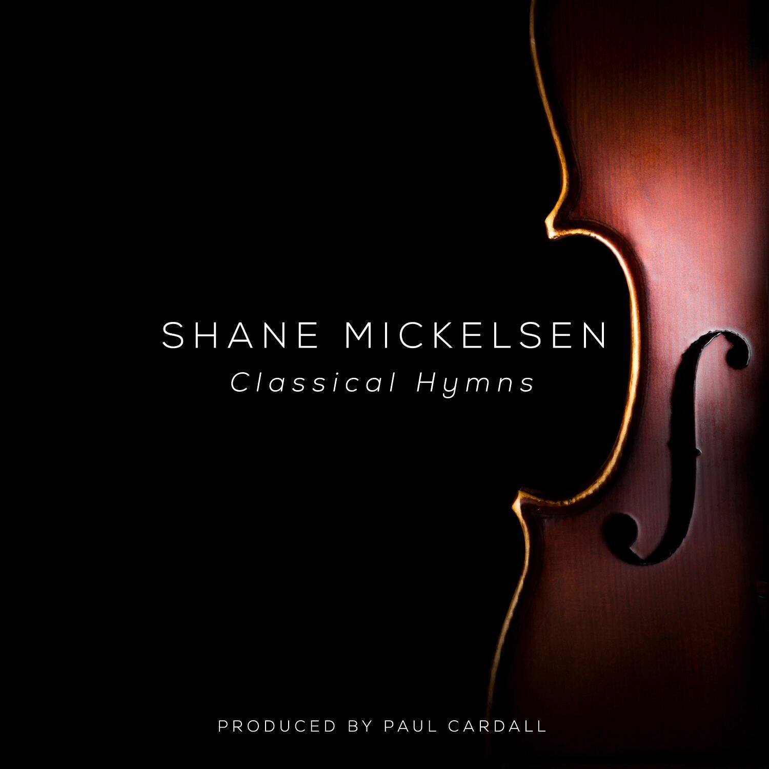 Shane Mickelsen - Classical Hymns   - COMPACT DISCS [CD] price history on PriceWatchPro