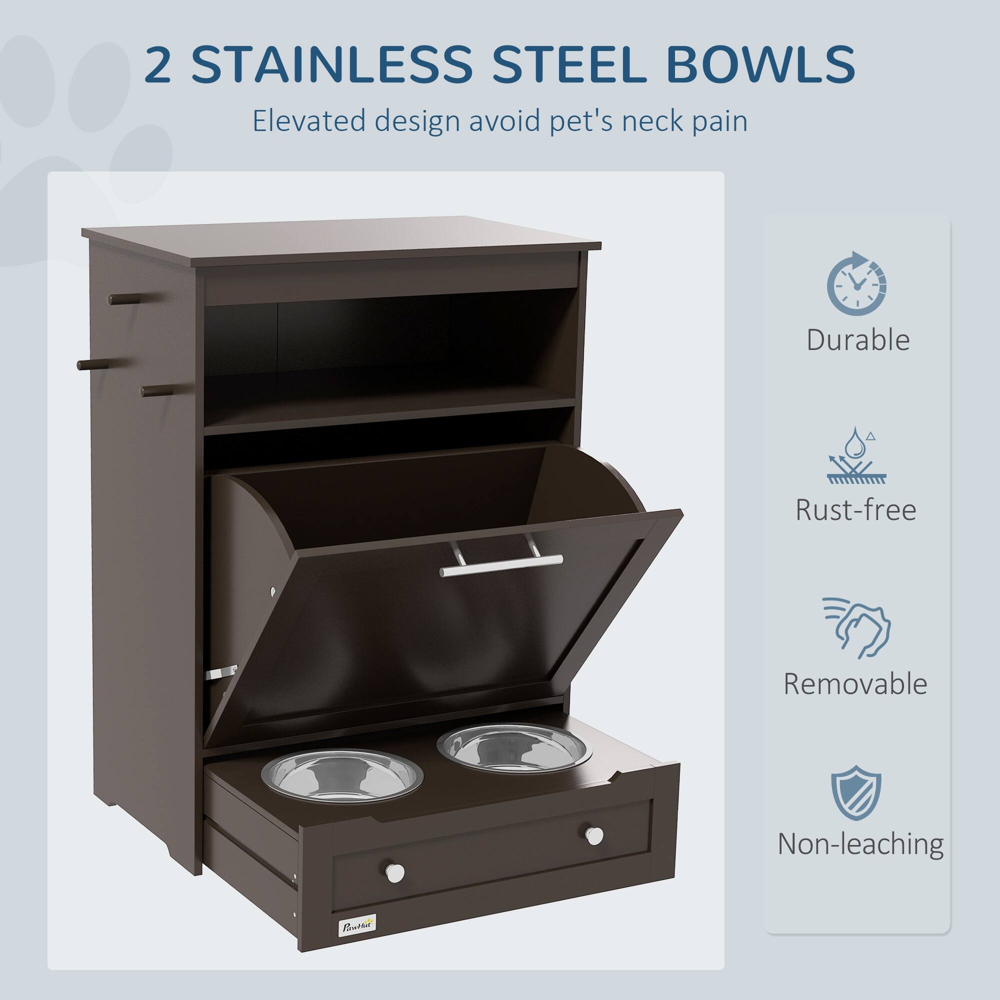 2 STAINLESS STEEL BOWLS  
Elevated design avoid pet's neck pain  

- Durable  
- Rust-free  
- Removable  
- Non-leaching