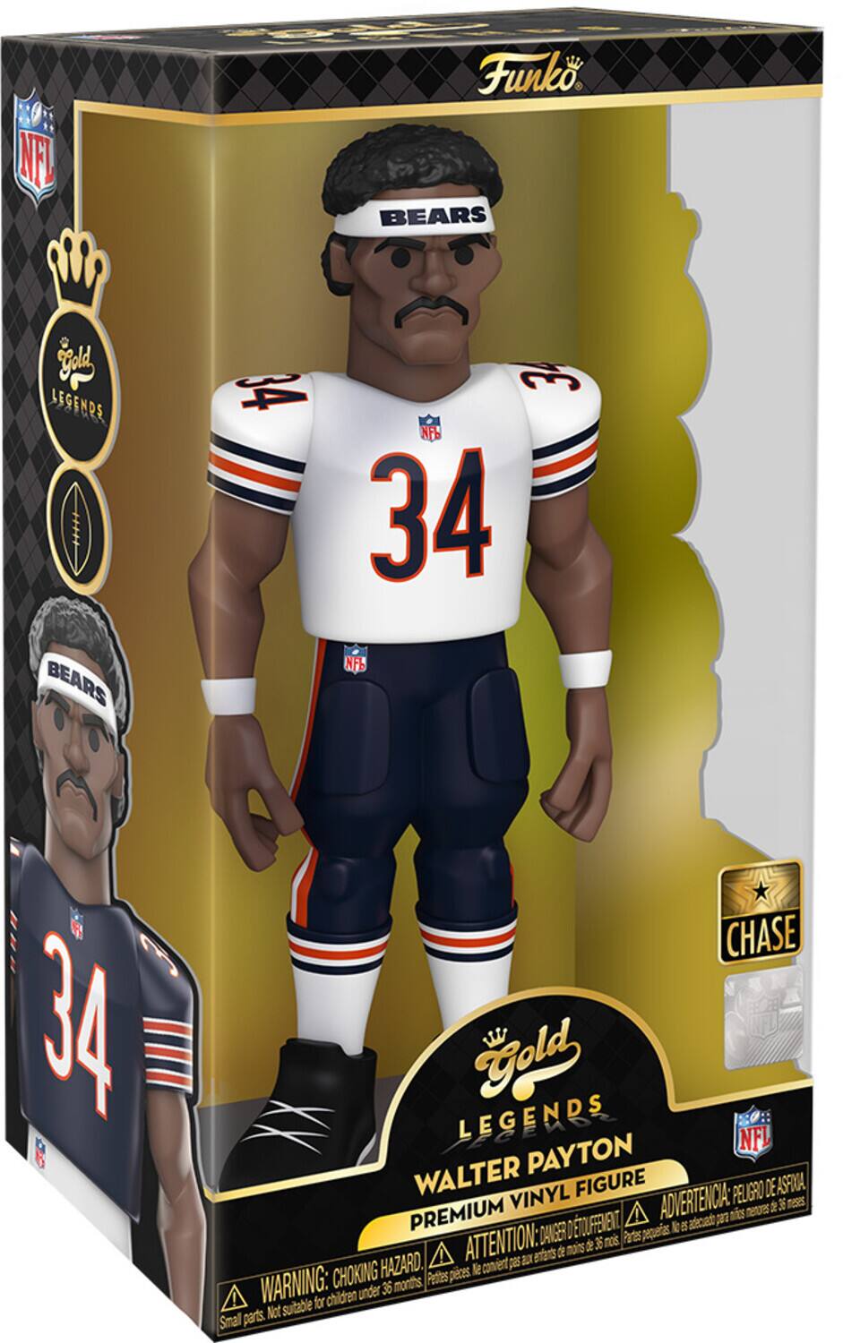 Funko BEARS
LEGENDS
BEARS 34
3 NFL
34 NFL
CHASE
34
LEGENDS
Gold
NFL
WALTER PAYTON
VINYL FIGURE
PELIGRO DE ASFICA
PREMIUM
ADVERTENCIA: pa nis mertues 2 3E mnesees DTOUFERIENT k atcuad
AT
TENTION: DANGER
nos Partes pequerias moits d 38 entarts de HAZARD.
convient pes x CHOKING
pe
ces le
WARNING: CHOKING HAZARD
Pettes under 36 months
Not Smal
parts
suitable for children