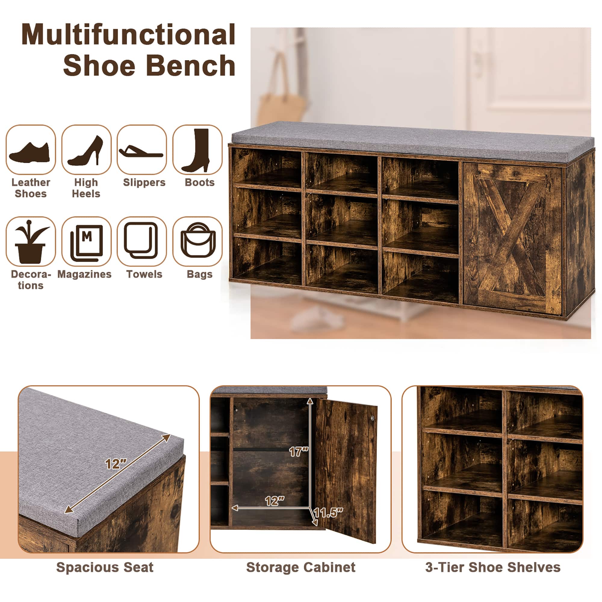 Multifunctional Shoe Bench: This bench is designed to store and display shoes and boots. It features a storage cabinet with three tiers of shoe shelves, providing ample space for organizing and showcasing your footwear collection. The bench also has a spacious seat, making it a comfortable and practical addition to your home.