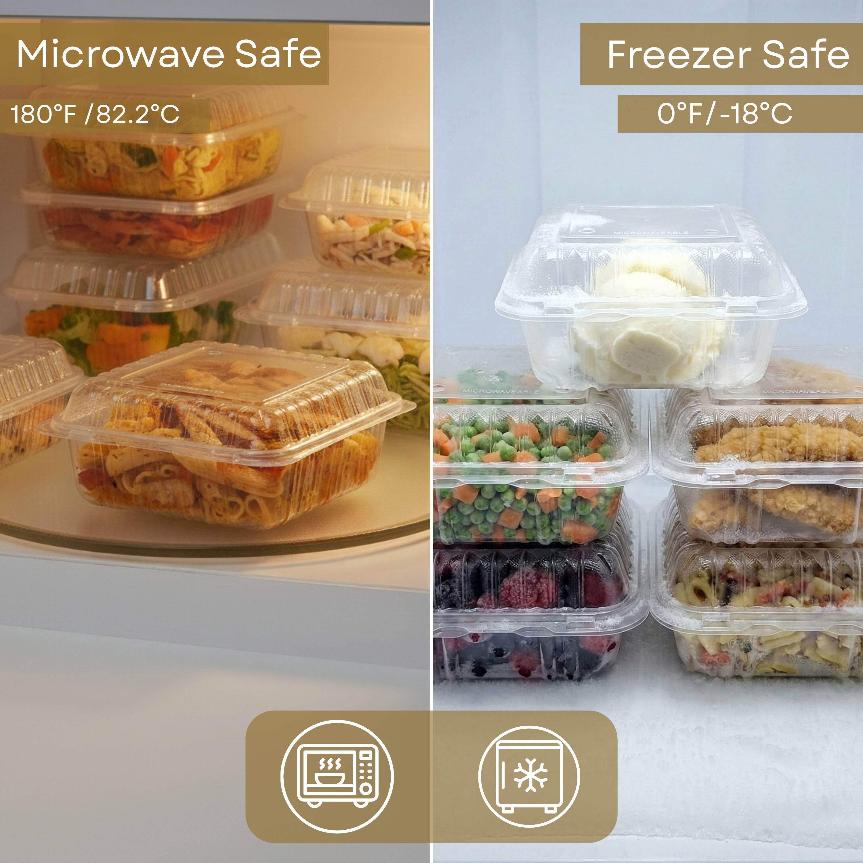 Microwave Safe  
180°F / 82.2°C  

Freezer Safe  
0°F / -18°C