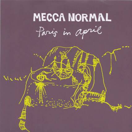 MECCA NORMAL
Paris in april