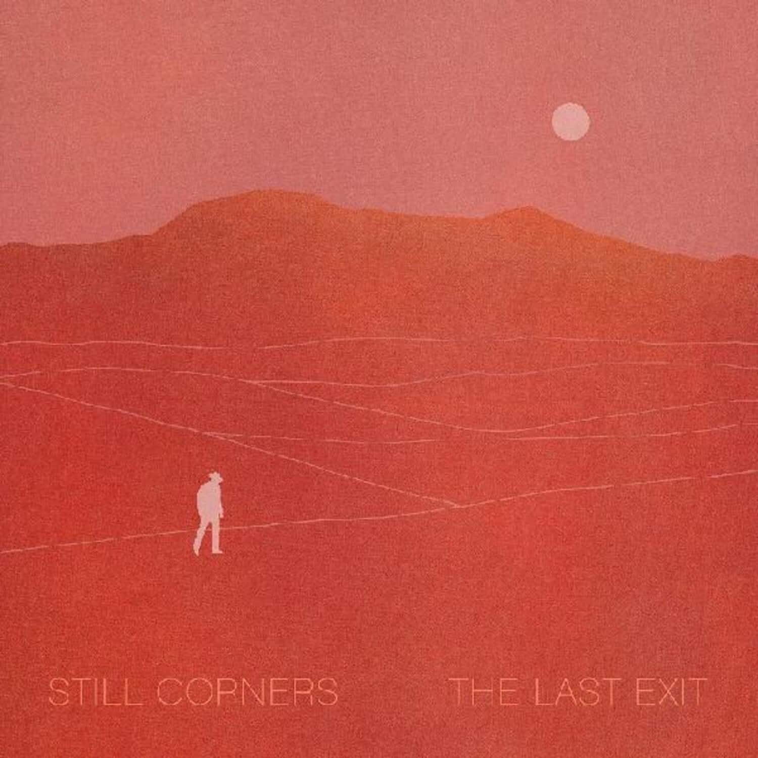 Still Corners - The Last Exit   - VINYL LP price history on PriceWatchPro