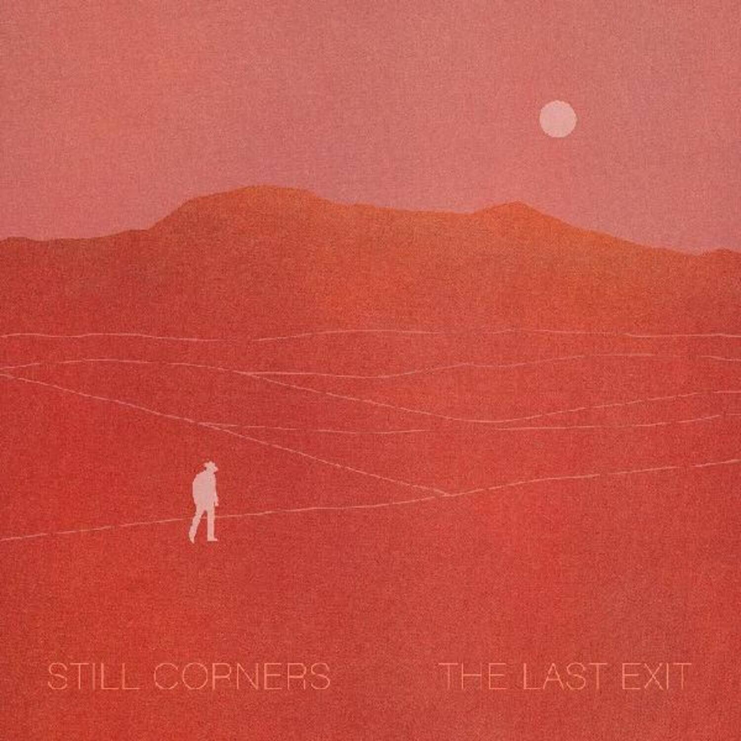 STILL CORNERS  
THE LAST EXIT