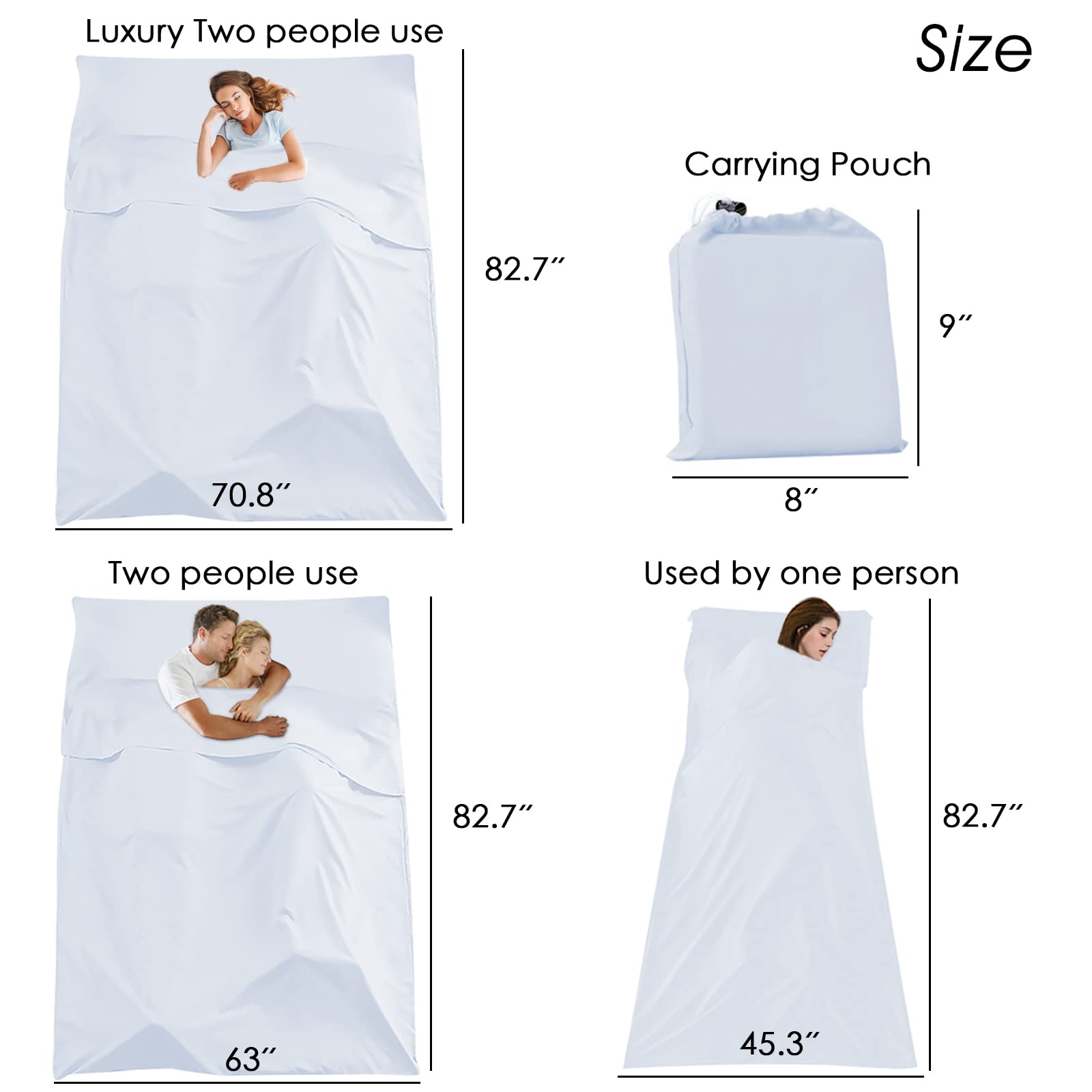 Luxury Two people use  
Size  
Carrying Pouch  
Two people use  
Used by one person  

82.7"  
70.8"  
9"  
8"  
82.7"  
63"  
45.3"  
82.7"