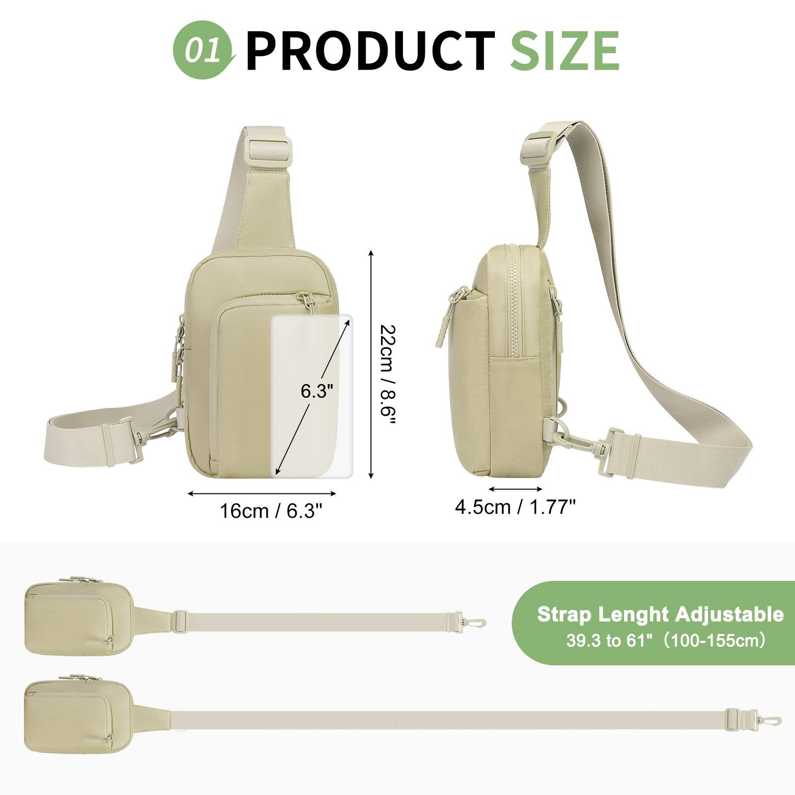01 PRODUCT SIZE

- Height: 22cm / 8.6"
- Width: 16cm / 6.3"
- Depth: 6.3"
- Strap Length Adjustable: 39.3 to 61" (100-155cm)
- Thickness: 4.5cm / 1.77"