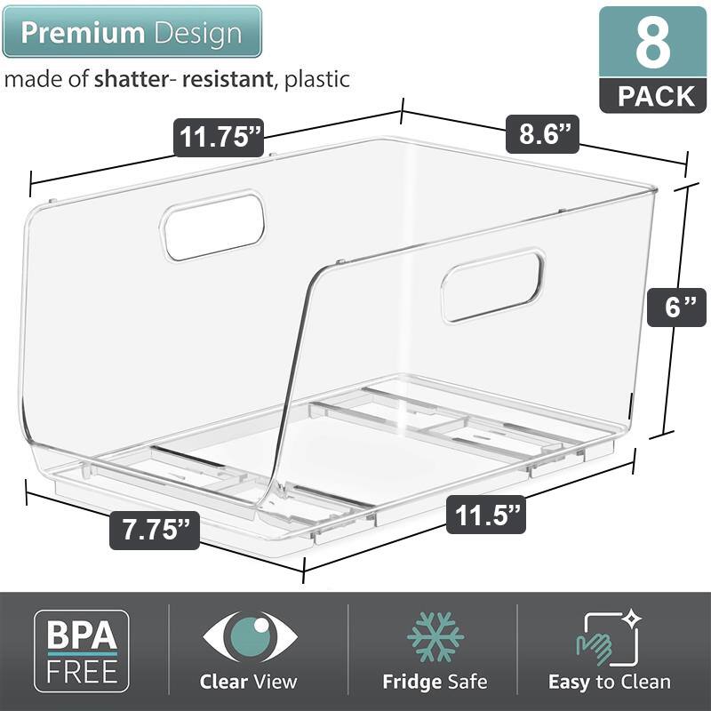 Premium Design made of shatter-resistant, plastic  
8 PACK  
11.75" x 8.6" x 7.75" x 11.5" x 6"  
BPA FREE  
Clear View  
Fridge Safe  
Easy to Clean