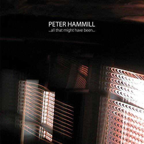 PETER HAMMILL  
...all that might have been...