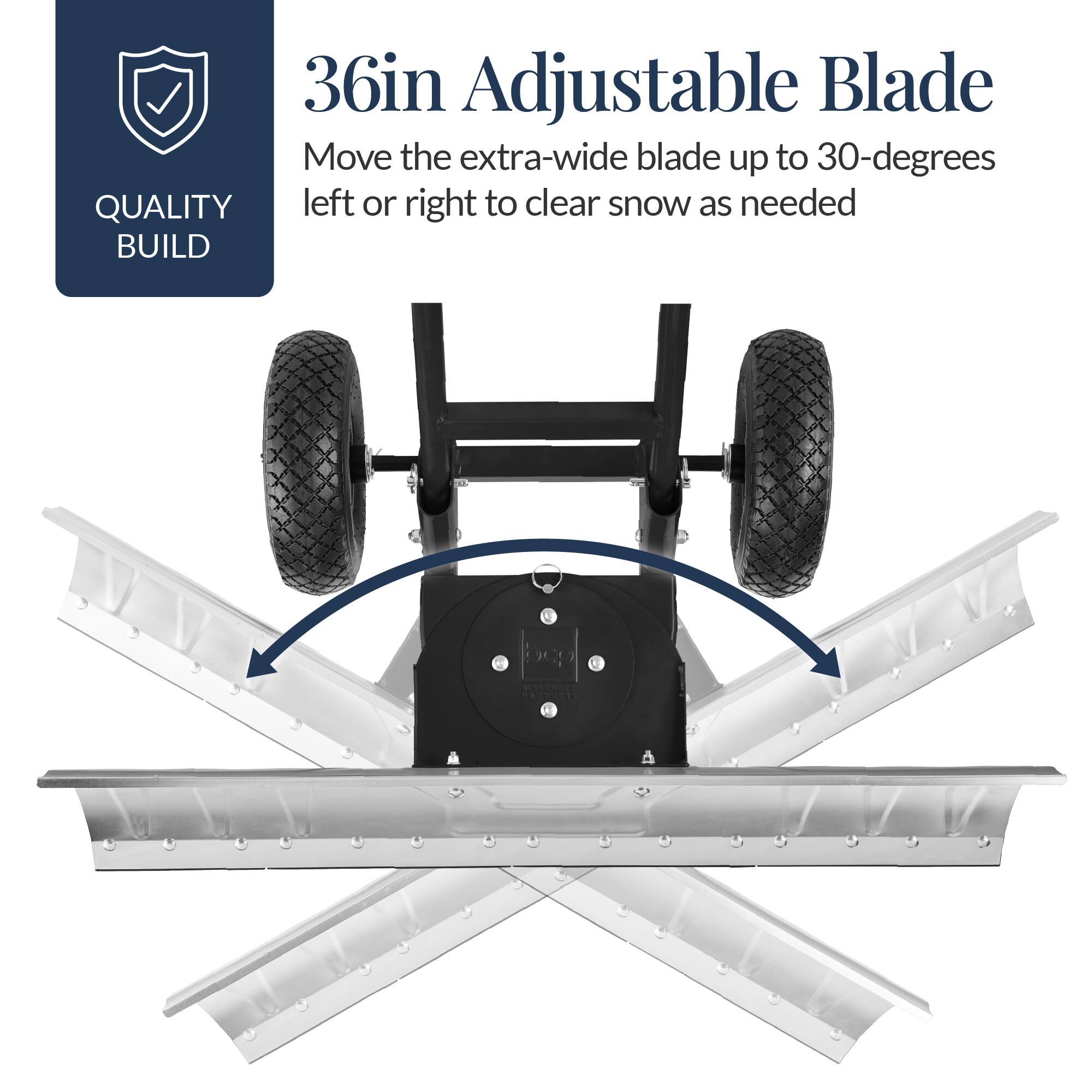 36in Adjustable Blade

Move the extra-wide blade up to 30-degrees left or right to clear snow as needed

QUALITY BUILD