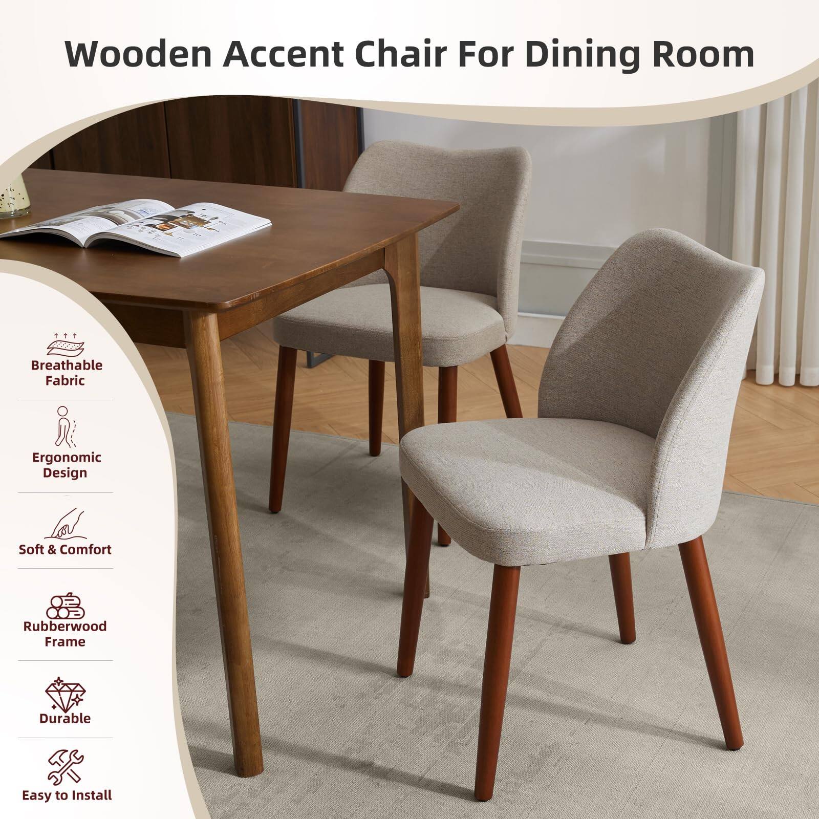 Wooden Accent Chair For Dining Room

- Breathable Fabric
- Ergonomic Design
- Soft & Comfort
- Rubberwood Frame
- Durable
- Easy to Install