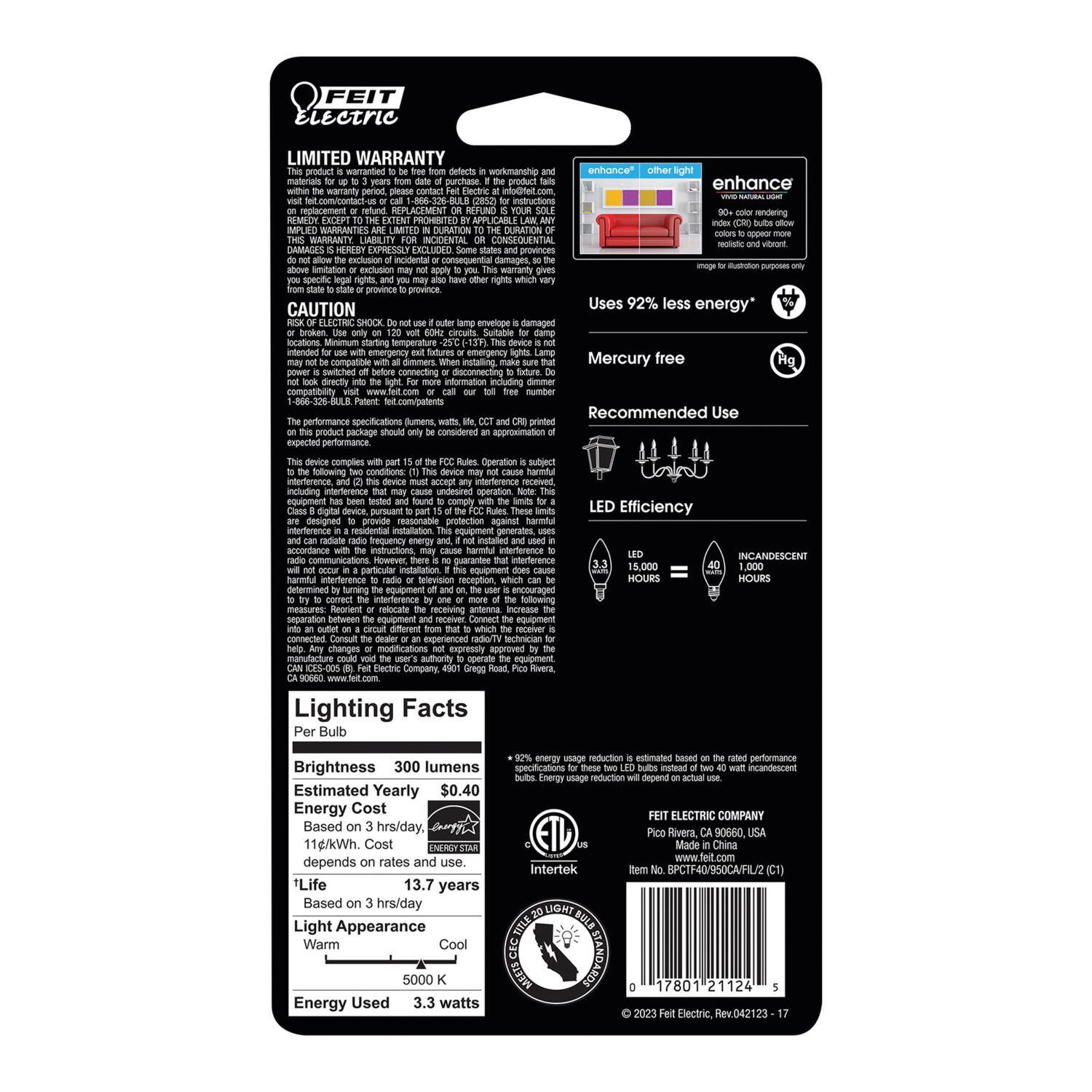 LIMITED WARRANTY  
warranted defects in workmanship and materials for up to 3 years from date of purchase. If the product is defective, Feit Electric will repair or replace the product free of charge. The warranty is limited to the repair or replacement of the product. The warranty does not cover incidental or consequential damages. The warranty is void if the product is used in a commercial or industrial setting. The warranty is also void if the product is damaged due to misuse, abuse, or neglect. The warranty is also void if the product is used in a location where it is exposed to moisture, dust, or other environmental conditions that could damage the product. The warranty is also void if the product is used in a location where it is exposed to extreme temperatures. The warranty is also void if the product is used in a location where it is exposed to direct sunlight. The warranty is also void if the product is used in a location where it is exposed to direct sunlight. The warranty is also void if the product is used in a location where it is exposed to direct sunlight. The warranty is also void if the product is used in a location where it is exposed to direct sunlight. The warranty is also void if the product is used in a location where it is exposed to