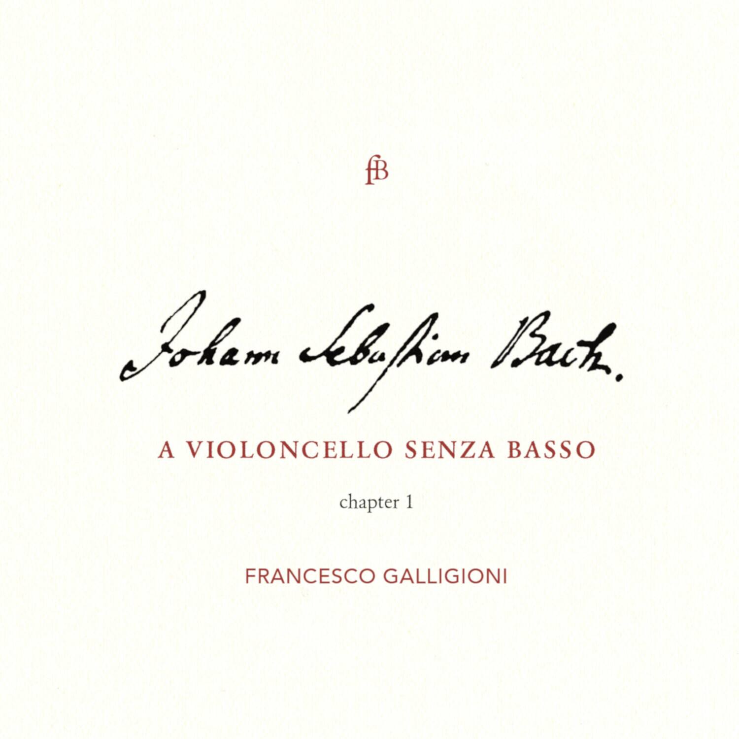 Bach,J.S. / Galligioni - Violoncello Senza Basso 1  - COMPACT DISCS