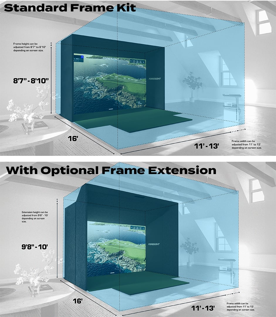 Standard Frame Kit: Frame height can be adjusted from 87"-8'10" depending on the screen size.
With Optional Frame Extension: Frame height can be adjusted from 11' to 13' depending on the screen size.