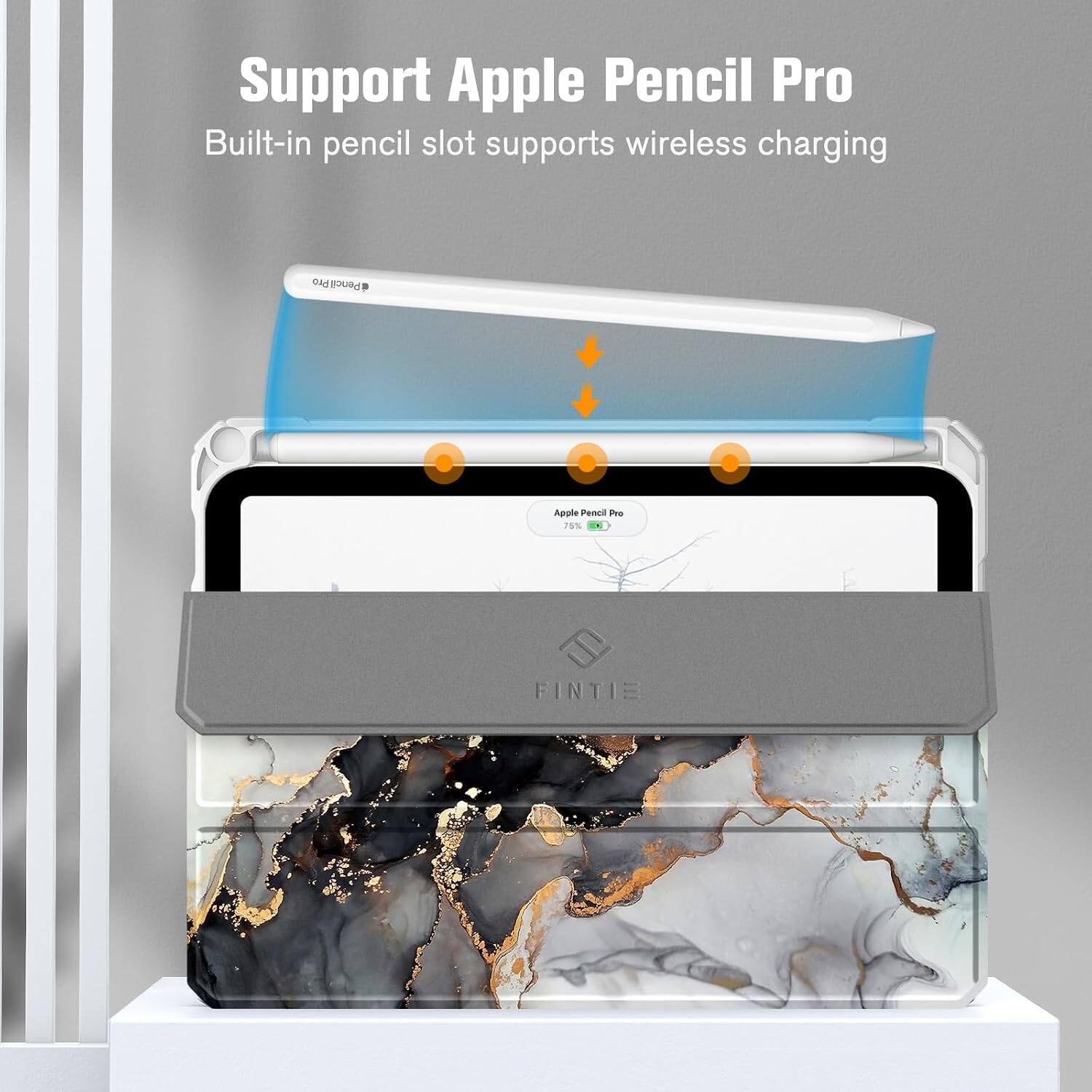 Support Apple Pencil Pro  
Built-in pencil slot supports wireless charging  

Pencil Pro  
Apple Pencil Pro 75%  
FINTIE
