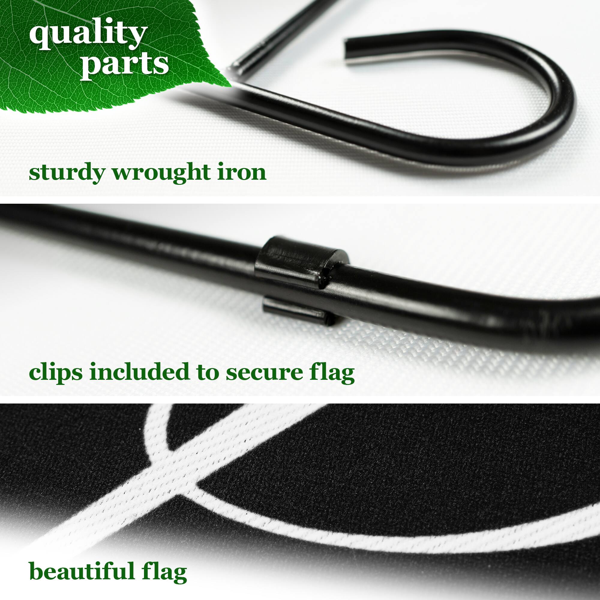 quality parts  
sturdy wrought iron  
clips included to secure flag  
beautiful flag
