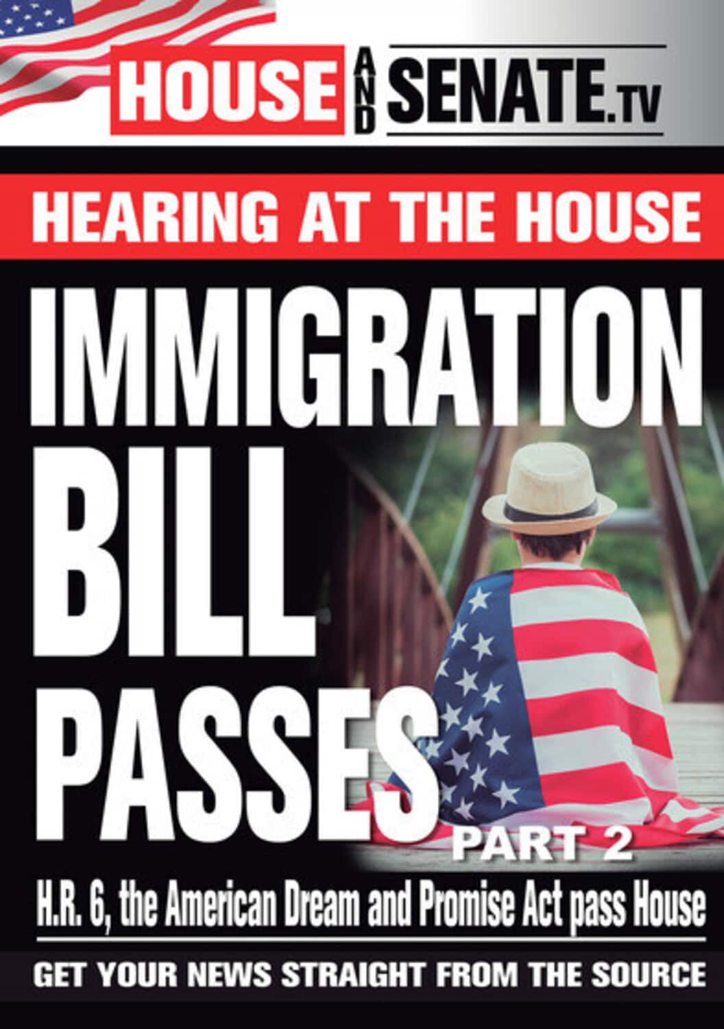 Immigration Bill Passes Part 2  - DVD