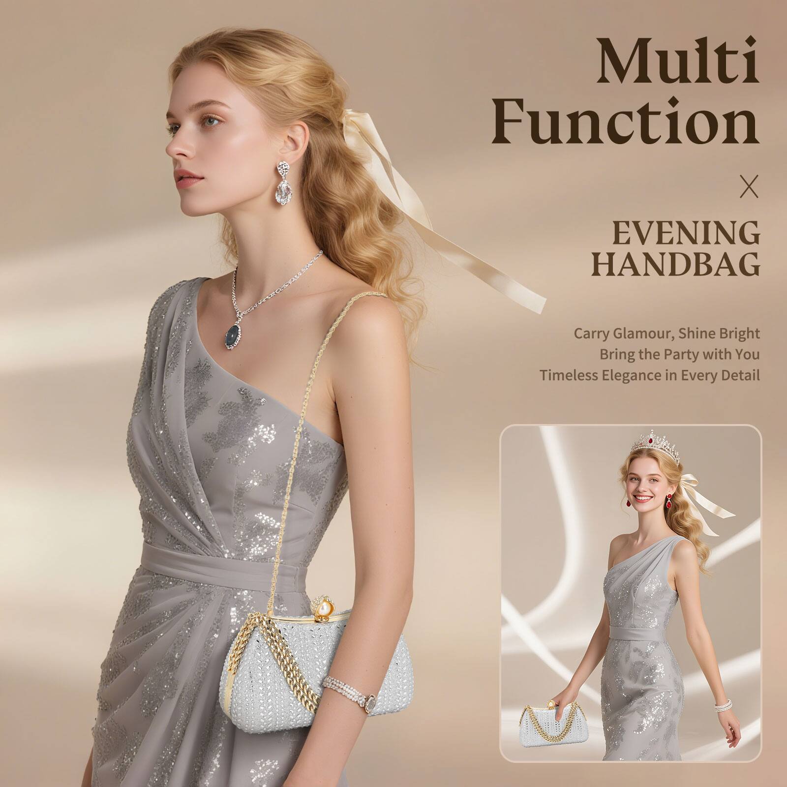 Multi Function X EVENING HANDBAG  
Carry Glamour, Shine Bright  
Bring the Party with You  
Timeless Elegance in Every Detail