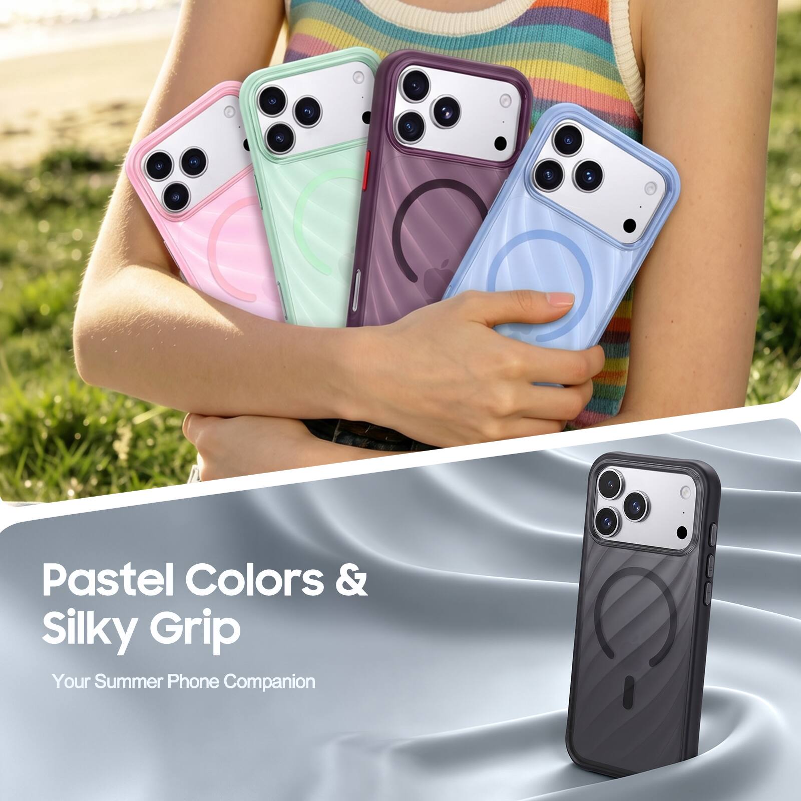 Pastel Colors & Silky Grip  
Your Summer Phone Companion