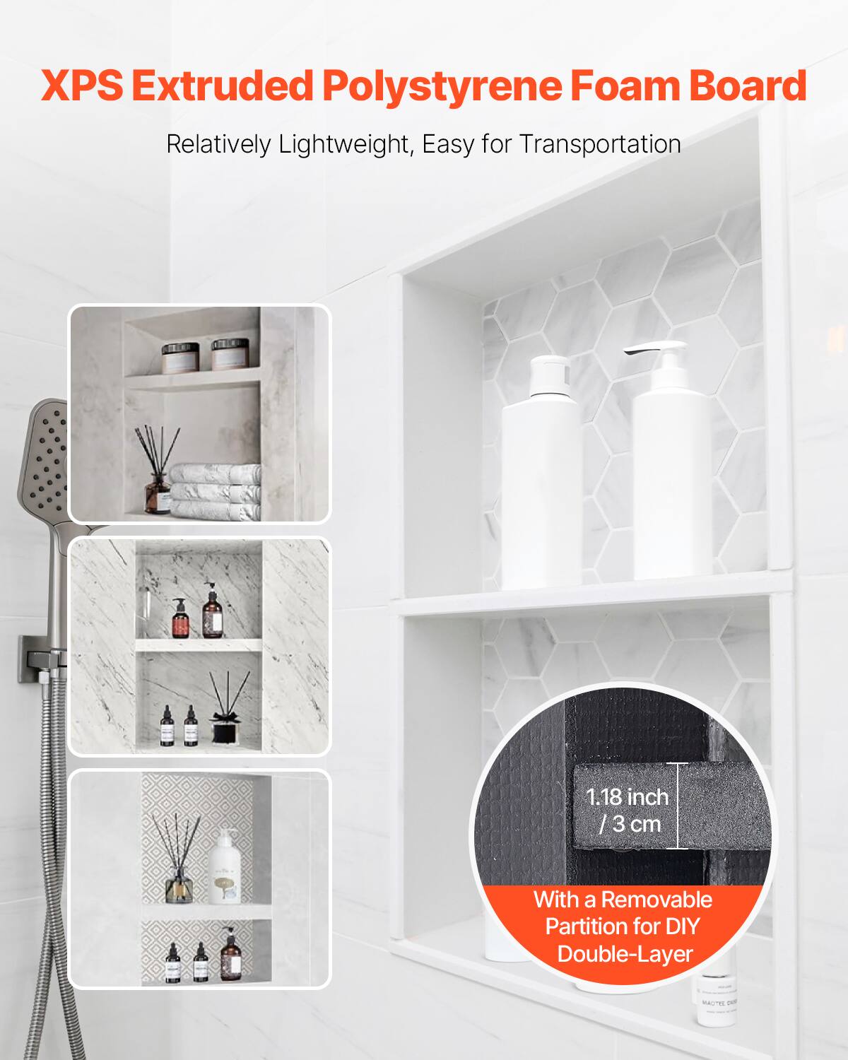 XPS Extruded Polystyrene Foam Board  
Relatively Lightweight, Easy for Transportation  
1.18 inch / 3 cm  
With a Removable Partition for DIY Double-Layer