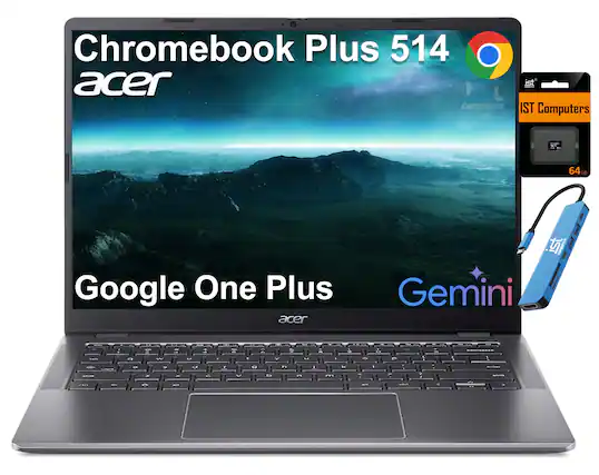 Chromebook Plus 514
Acer
Google One Plus
Gemini
IST Computers
64GB