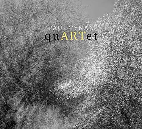 PAUL TYNAN  
quARTet