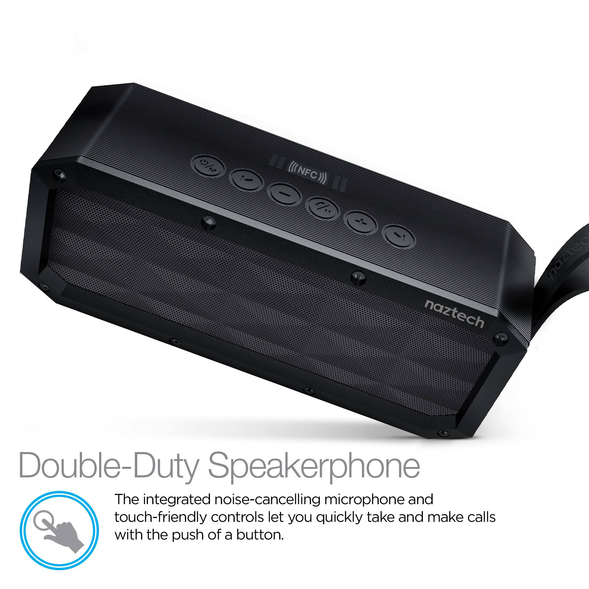 (NFC)) naztech Double-Duty Speakerphone

The integrated noise-cancelling microphone and touch-friendly controls let you quickly take and make calls with the push of a button.