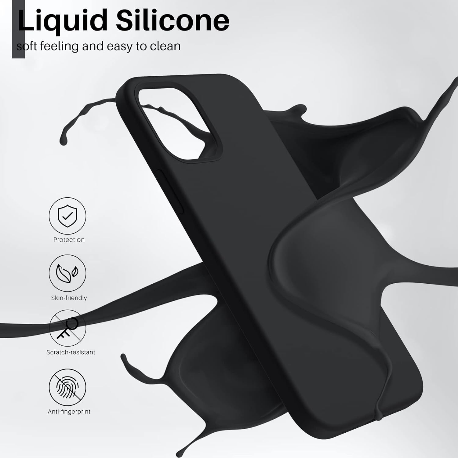 Liquid Silicone, soft feeling and easy to clean, Protection, Skin-friendly, Scratch-resistant, Anti-fingerprint
