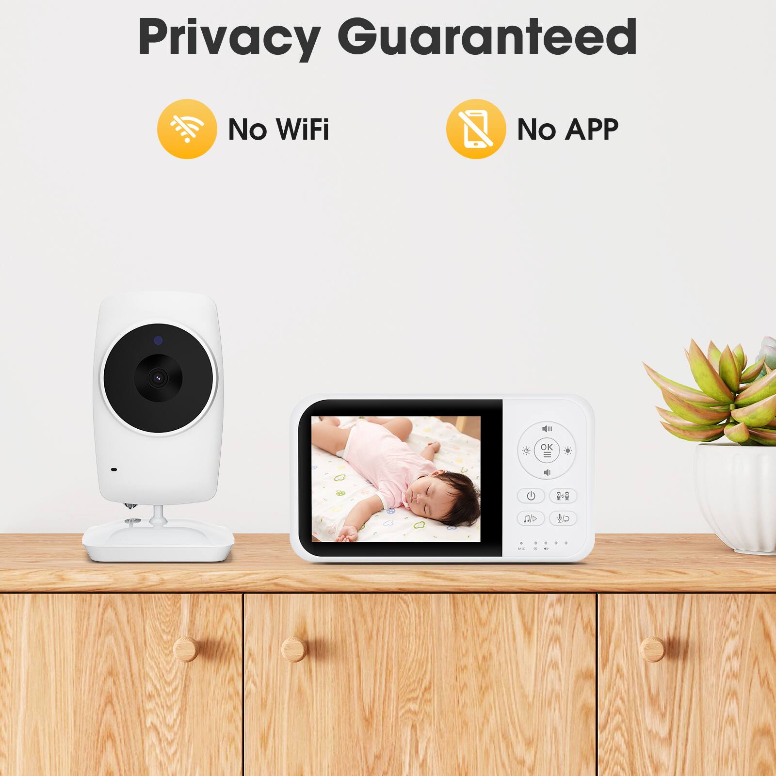 Privacy Guaranteed

No WiFi

No APP
