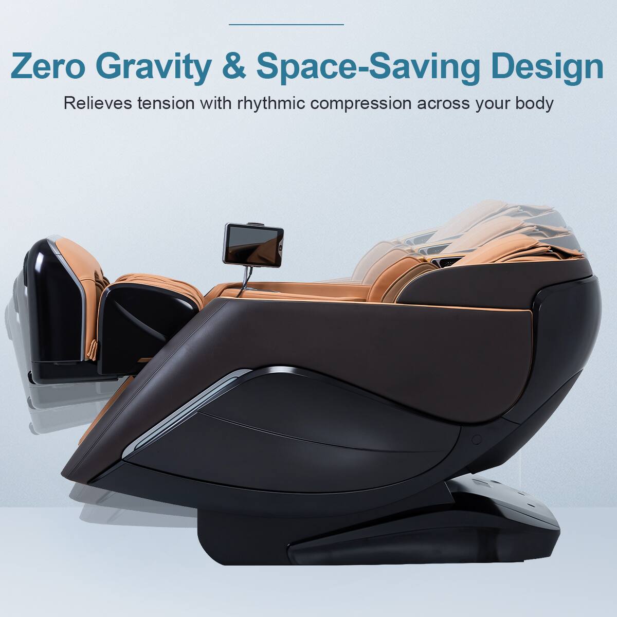 Zero Gravity & Space-Saving Design  
Relieves tension with rhythmic compression across your body