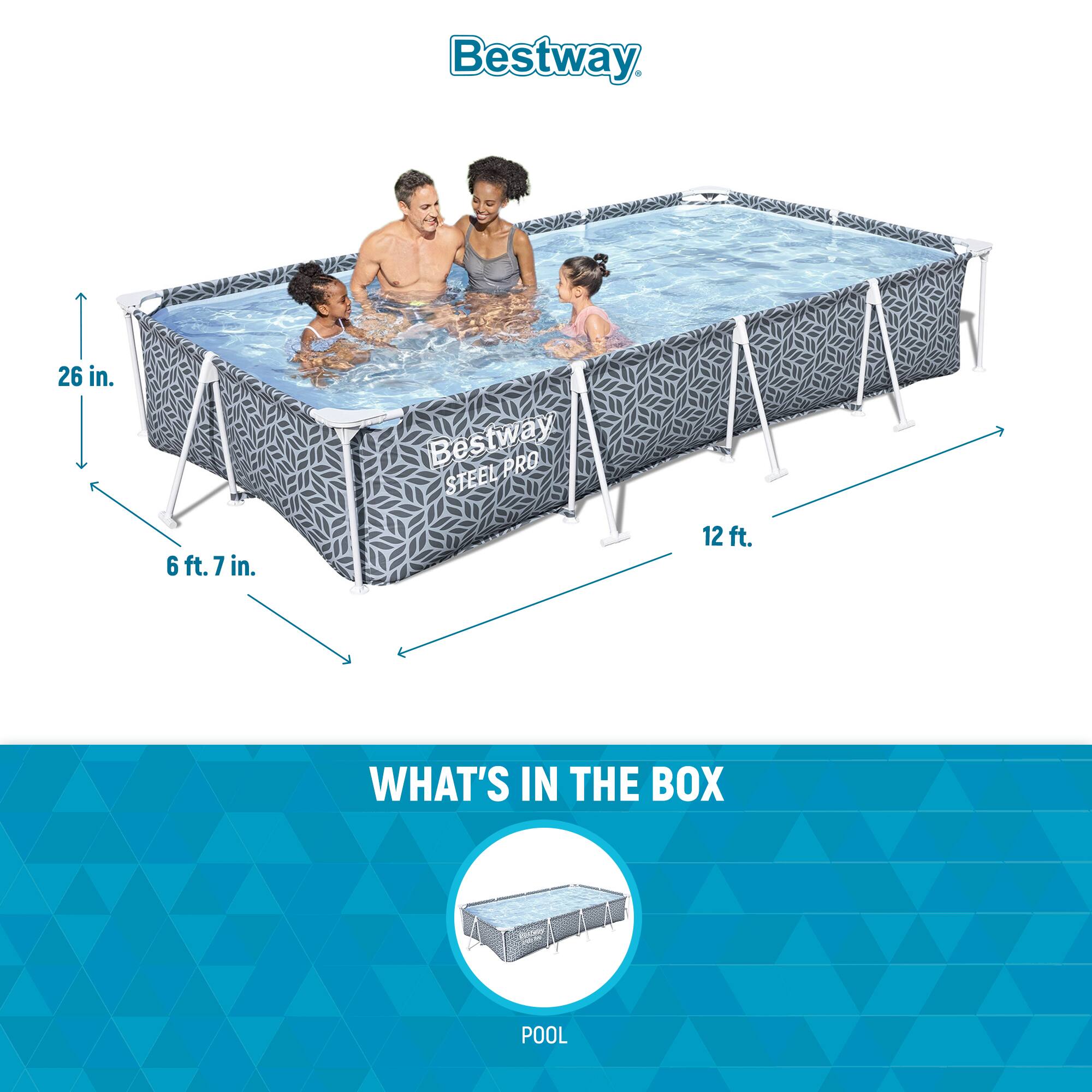 Bestway

Bestway PRO STEEL PRO

26 in.
6 ft. 7 in.
12 ft.

WHAT'S IN THE BOX

POOL