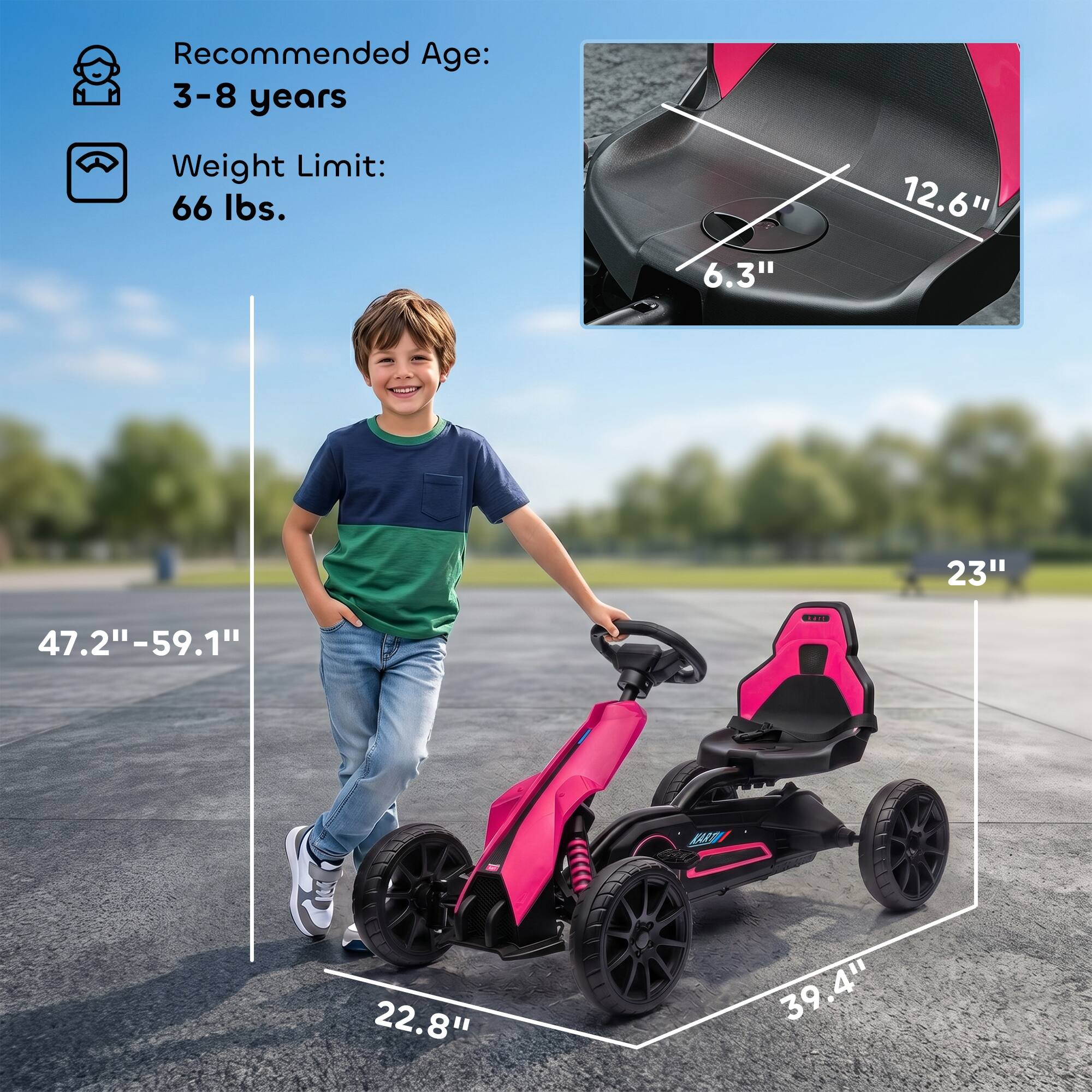 Recommended Age: 3-8 years  
Weight Limit: 66 lbs.  
6.3"  
12.6"  
23"  
47.2"-59.1"  
22.8"  
39.4"